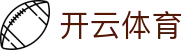 Kaiyun Sports 开云体育官方入口 - 全球体育赛事一站式 App 下载入口